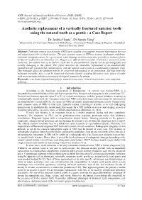 Aesthetic Replacement of a Vertically Fractured Anterior Tooth Using the Natural Tooth As a Pontic : a Case Report