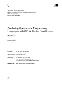 Combining Open-Source Programming Languages with GIS for Spatial Data Science
