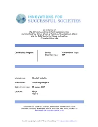 Oral History Program Series: Governance Traps Interview No.: H7 Interviewee: Obadiah Mailafia Interviewer: Itumeleng Makgetl