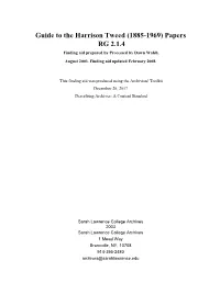 Guide to the Harrison Tweed (1885-1969) Papers RG 2.1.4 Finding Aid Prepared by Processed by Dawn Walsh, August 2003