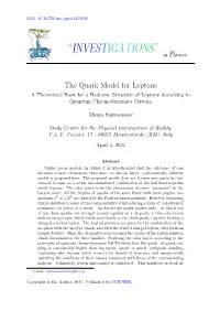 The Quark Model for Leptons a Theoretical Basis for a Hadronic Structure of Leptons According to Quantum Chromodynamics Criteria