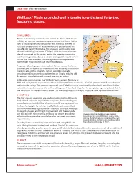 Welllock® Resin Provided Well Integrity to Withstand Forty-Two Fracturing Stages