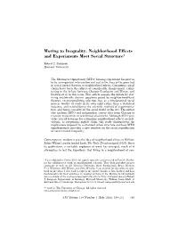 Moving to Inequality: Neighborhood Effects and Experiments Meet Social Structure1