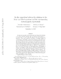 On the Connection Between the Solutions to the Dirac and Weyl