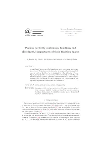 Pseudo Perfectly Continuous Functions and Closedness/Compactness of Their Function Spaces