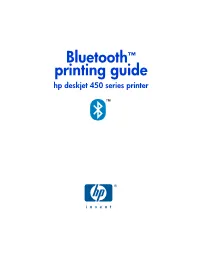 Bluetooth™ Printing Guide Hp Deskjet 450 Series Printer