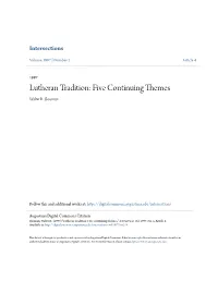 Lutheran Tradition: Five Continuing Themes Walter R