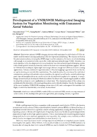 Development of a VNIR/SWIR Multispectral Imaging System for Vegetation Monitoring with Unmanned Aerial Vehicles
