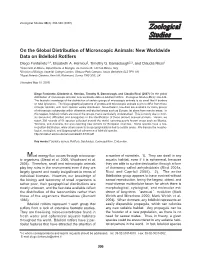 On the Global Distribution of Microscopic Animals: New Worldwide Data on Bdelloid Rotifers Diego Fontaneto1,*, Elisabeth A