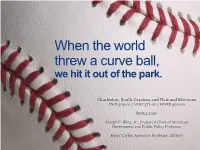 When the World Threw a Curve Ball, We Hit It out of the Park