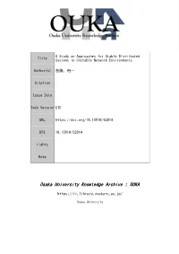 A Study on Approaches for Stable Distributed Systems in Unstable Network Environments