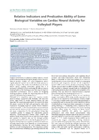 Relative Indicators and Predicative Ability of Some Biological Variables on Cardiac Neural Activity for Volleyball Players