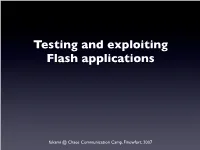 Testing and Exploiting Flash Applications