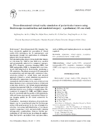 Three-Dimensional Virtual Reality Simulation of Periarticular Tumors Using Dextroscope Reconstruction and Simulated Surgery : a Preliminary 10 Case Study