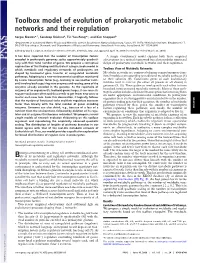 Toolbox Model of Evolution of Prokaryotic Metabolic Networks and Their Regulation