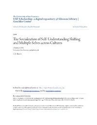 Understanding Shifting and Multiple Selves Across Cultures Christine J