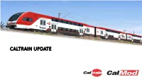 Caltrain Update Caltrain System