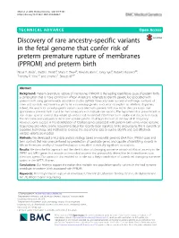 Discovery of Rare Ancestry-Specific Variants in the Fetal Genome That Confer Risk of Preterm Premature Rupture of Membranes (PPROM) and Preterm Birth Bhavi P