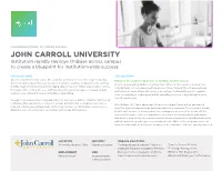 JOHN CARROLL UNIVERSITY Institution Rapidly Deploys Onbase Across Campus to Create a Blueprint for Institution-Wide Success