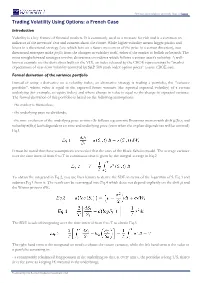 Trading Volatility Using Options: a French Case Introduction Volatility Is a Key Feature of Financial Markets