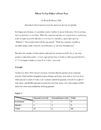 When to Use Fisher's Exact Test