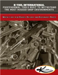 Professional Tools Built to Withstand the Most Rugged Shop Environments