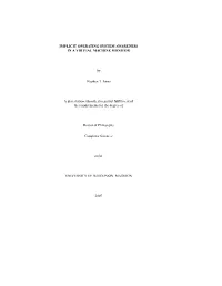 Implicit Operating System Awareness in a Virtual Machine Monitor