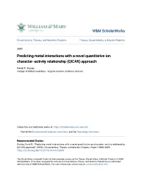 Predicting Metal Interactions with a Novel Quantitative Ion Character -Activity Relationship (QICAR) Approach
