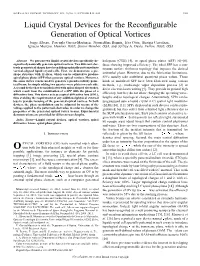 Liquid Crystal Devices for the Reconfigurable Generation Of