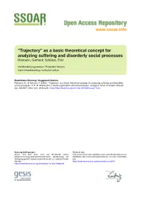 "Trajectory" As a Basic Theoretical Concept for Analyzing Suffering and Disorderly Social Processes Riemann, Gerhard; Schütze, Fritz