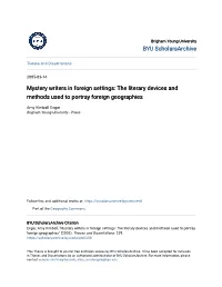 Mystery Writers in Foreign Settings: the Literary Devices and Methods Used to Portray Foreign Geographies