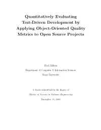 Quantitatively Evaluating Test-Driven Development by Applying Object-Oriented Quality Metrics to Open Source Projects
