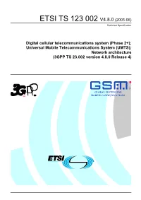UMTS); Network Architecture (3GPP TS 23.002 Version 4.8.0 Release 4)