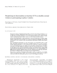 Morphological Abnormalities in Baseline Ecgs in Healthy Normal Volunteers Participating in Phase I Studies