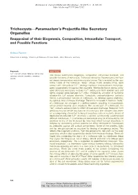 Trichocysts—Paramecium’S Projectile-Like Secretory Organelles Reappraisal of Their Biogenesis, Composition, Intracellular Transport, and Possible Functions