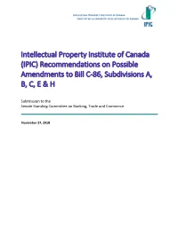 Intellectual Property Institute of Canada (IPIC) Recommendations on Possible Amendments to Bill C-86, Subdivisions A, B, C, E & H