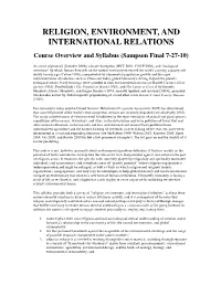 RELIGION, ENVIRONMENT, and INTERNATIONAL RELATIONS Course Overview and Syllabus (Sampson Final 7-27-10)