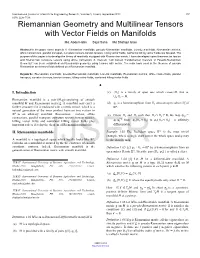 Riemannian Geometry and Multilinear Tensors with Vector Fields on Manifolds Md