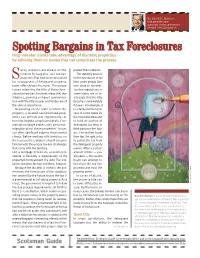 Spotting Bargains in Tax Foreclosures Help Investor Clients Take Advantage of Discount Properties by Advising Them on Issues That Can Complicate the Process