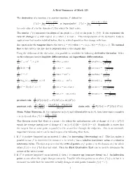 A Brief Summary of Math 125 the Derivative of a Function F Is Another
