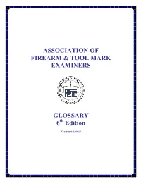 Association of Firearm & Tool Mark Examiners Glossary 6