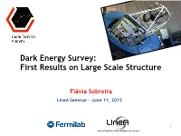 Dark Energy Survey: First Results on Large Scale Structure