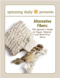 Spinning Daily Presents Alternative Fibers: the Spinner's Guide To