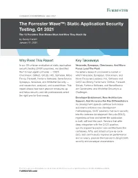 The Forrester Wave™: Static Application Security Testing, Q1 2021 the 12 Providers That Matter Most and How They Stack up by Sandy Carielli January 11, 2021