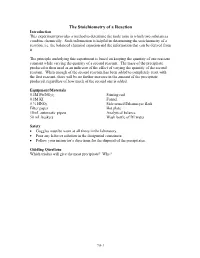 The Stoichiometry of a Reaction Introduction This Experiment Provides a Method to Determine the Mole Ratio in Which Two Substances Combine Chemically