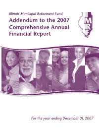 2007 IMRF Addendum to the Comprehensive Annual Financial