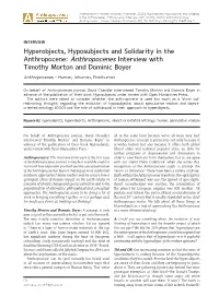 Hyperobjects, Hyposubjects and Solidarity in the Anthropocene: Anthropocenes Interview with Timothy Morton and Dominic Boyer