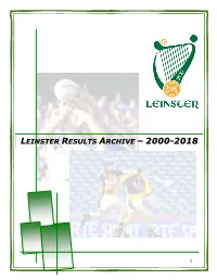 Leinster Results Archive – 2000-2018 Table of Contents