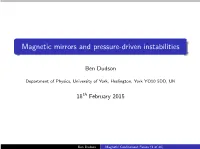 Magnetic Mirrors and Pressure-Driven Instabilities