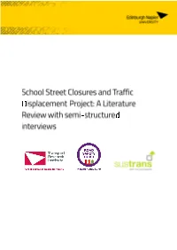 School Street Closures and Traffic Displacement Project: a Literature Review with Semi-Structured Interviews 2